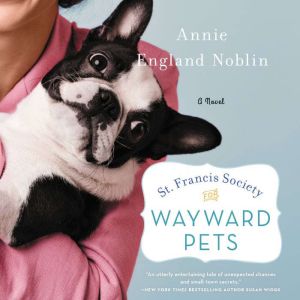 St. Francis Society for Wayward Pets, Annie England Noblin