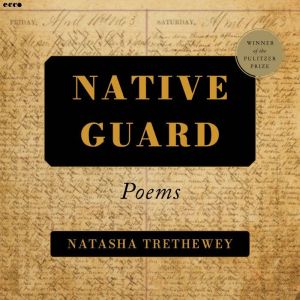 Native Guard: Poems