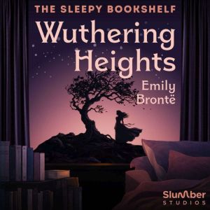 Wuthering Heights, Emily Bronte