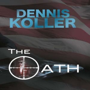 The Oath, Dennis Koller