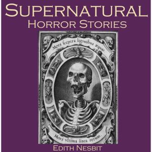 Supernatural Horror Stories, Edith Nesbit