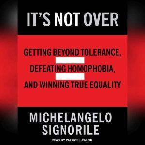 Its Not Over, Michelangelo Signorile