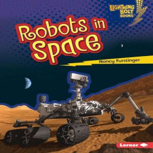 Robots in Space, Nancy Furstinger