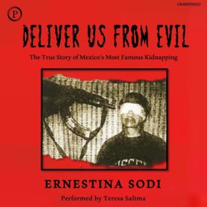 Deliver Us from Evil, Ernestina Sodi