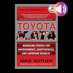 Toyota Kata Managing People for Impr..., Mike Rother