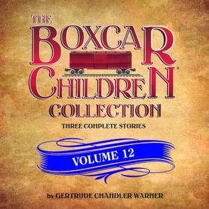 The Boxcar Children Collection Volume..., Gertrude Chandler Warner