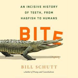 Bite, Bill Schutt