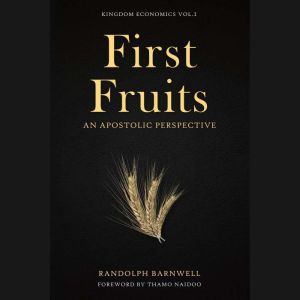 First Fruits, Randolph Barnwell