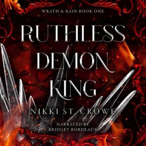 Ruthless Demon King, Nikki St. Crowe