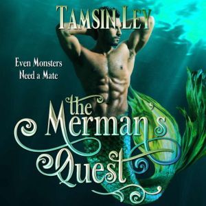 The Mermans Quest, Tamsin Ley
