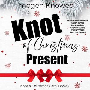 Knot of Christmas Present, Imogen Knowed