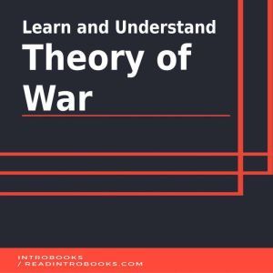 Learn and Understand Theory of War, Introbooks Team