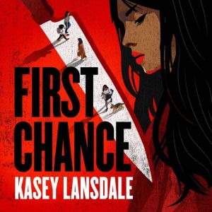 First Chance, Kasey Lansdale