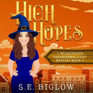 High Hopes: (A Magical Amateur Detective Mystery)