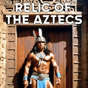 Relic of the Aztecs, Michael Finney