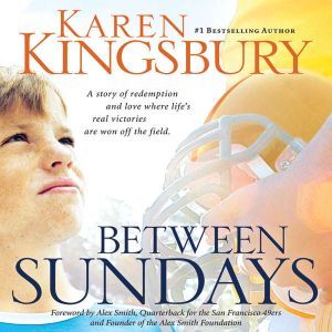 Between Sundays, Karen Kingsbury