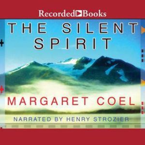 The Silent Spirit, Margaret Coel