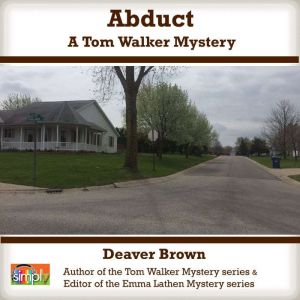 Abduct, Deaver Brown
