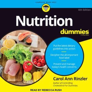 Nutrition For Dummies, Carol Ann Rinzler