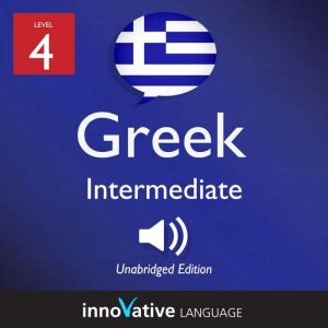Learn Greek  Level 4 Intermediate G..., Innovative Language Learning