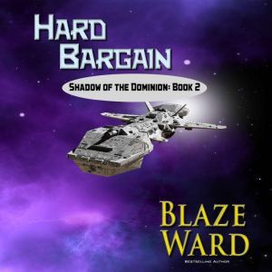 Hard Bargain, Blaze Ward