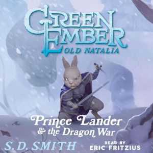 Prince Lander and the Dragon War Tal..., S. D. Smith