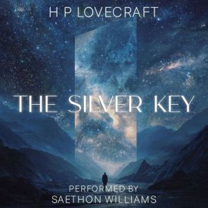 The Silver Key, H. P. Lovecraft
