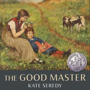 The Good Master, Kate Seredy