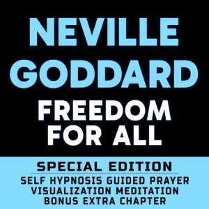Freedom For All  SPECIAL EDITION  S..., Neville Goddard