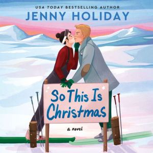 So This Is Christmas, Jenny Holiday