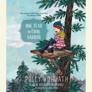 One Year in Coal Harbor, Polly Horvath