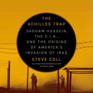 The Achilles Trap, Steve Coll