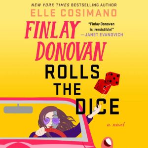 Finlay Donovan Rolls the Dice, Elle Cosimano