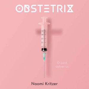 Obstetrix, Naomi Kritzer