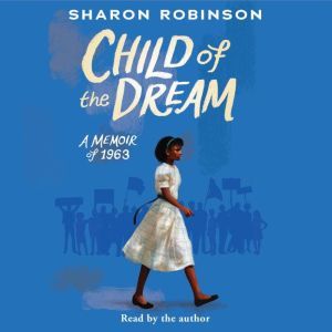 Child of the Dream Turning 13 in 196..., Sharon Robinson