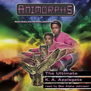 The Ultimate Animorphs 50, K. A. Applegate