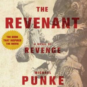 The Revenant, Michael Punke