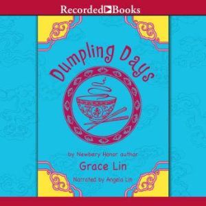 Dumpling Days, Grace Lin