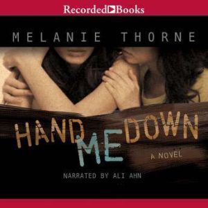 Hand Me Down, Melanie Thorne