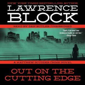 Out on the Cutting Edge A Matthew Scudder Crime Novel, Lawrence Block