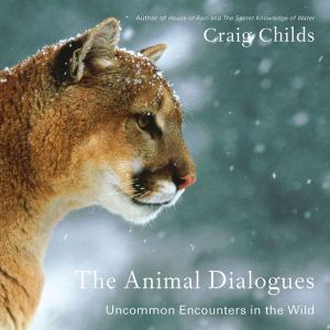 The Animal Dialogues, Craig Childs