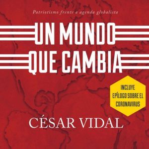 Un mundo que cambia, Csar Vidal