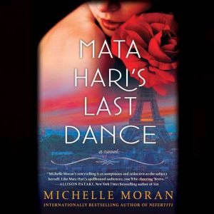 Mata Haris Last Dance, Michelle Moran