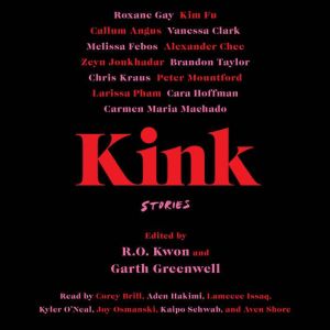 Kink: Stories, R.O. Kwon