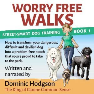 Worry Free Walks, Dominic Hodgson