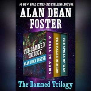 The Damned Trilogy, Alan Dean Foster