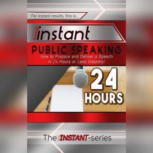 Instant Public Speaking, The INSTANTSeries