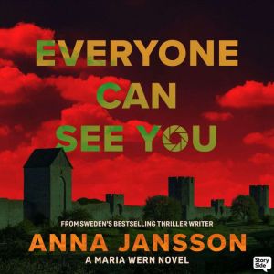Everyone Can See You, Anna Jansson