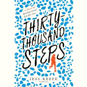 ThirtyThousand Steps, Jess Keefe