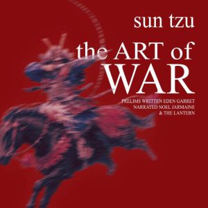 The Art Of War, Sun Tzu